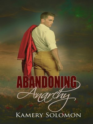 cover image of Abandoning Anarchy (The Lost in Time Duet #2)